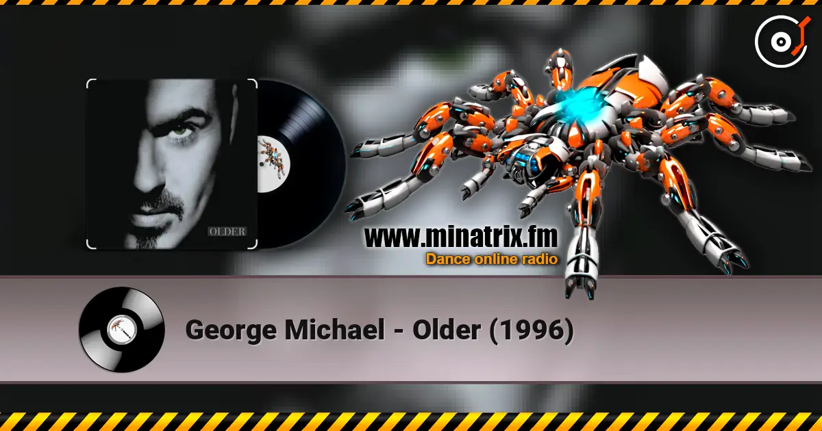 George Michael - Older (1996) listen online in high quality | Minatrix.FM