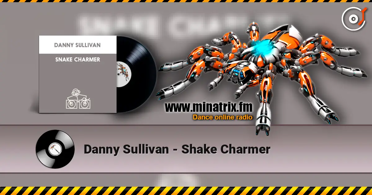 Danny Sullivan - Shake Charmer listen online in high quality | Minatrix.FM