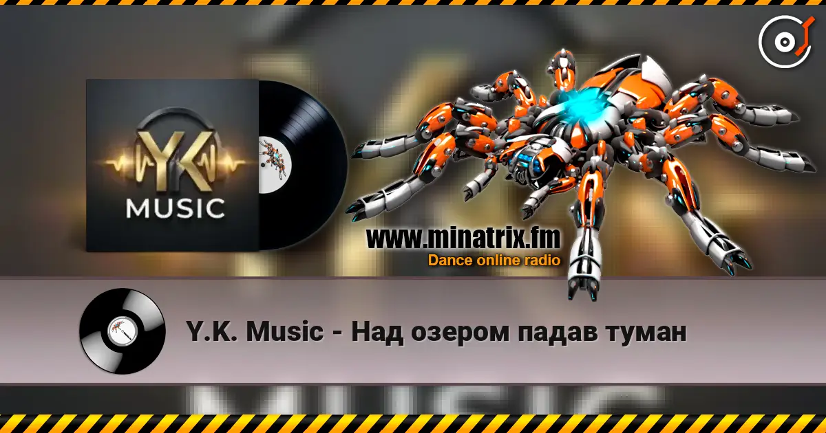 Y.K. Music - Над озером падав туман listen online in high quality | Minatrix.FM