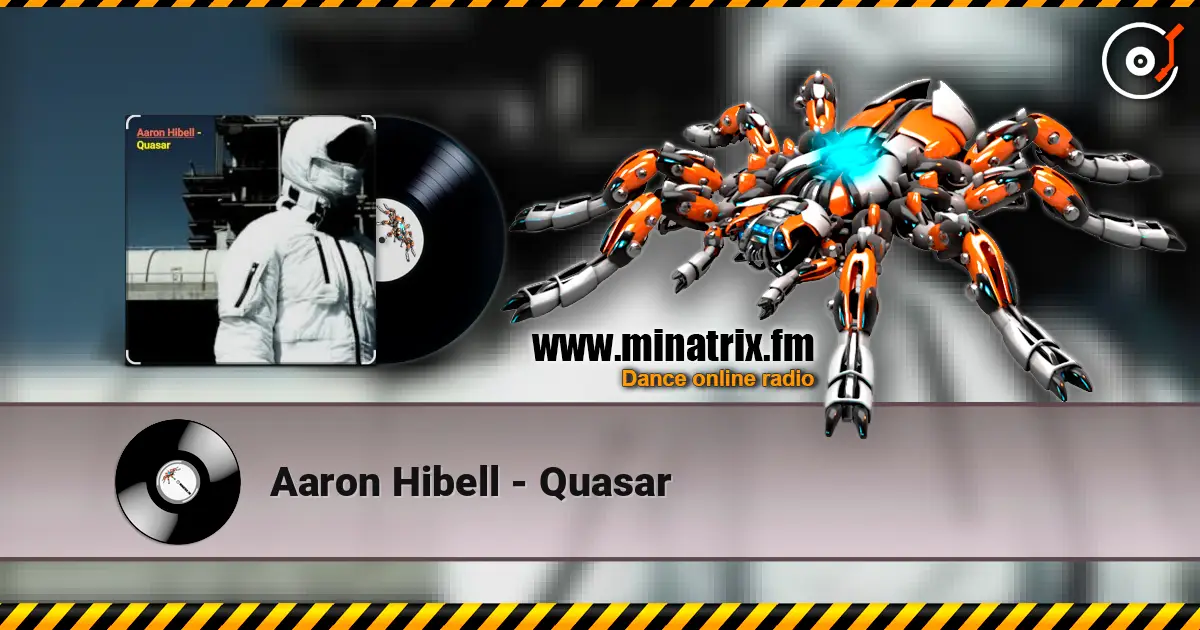 Aaron Hibell - Quasar listen online in high quality | Minatrix.FM