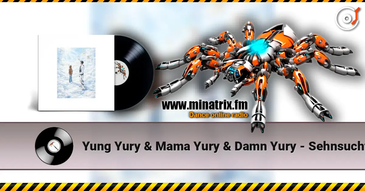 Yung Yury & Mama Yury & Damn Yury - Sehnsucht listen online in high quality | Minatrix.FM