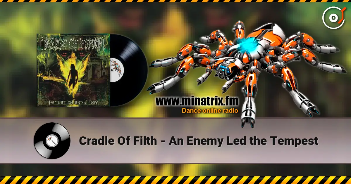 Cradle Of Filth - An Enemy Led the Tempest listen online in high quality | Minatrix.FM