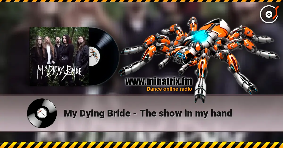 My Dying Bride - The show in my hand listen online in high quality | Minatrix.FM