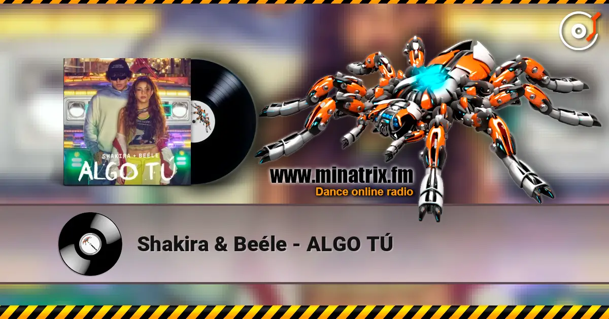 Shakira & Beéle - ALGO TÚ listen online in high quality | Minatrix.FM