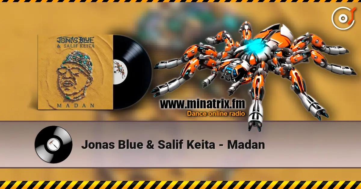 Jonas Blue & Salif Keita - Madan listen online in high quality | Minatrix.FM