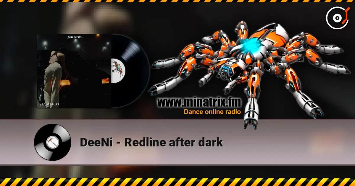 DeeNi - Redline after dark listen online in high quality | Minatrix.FM