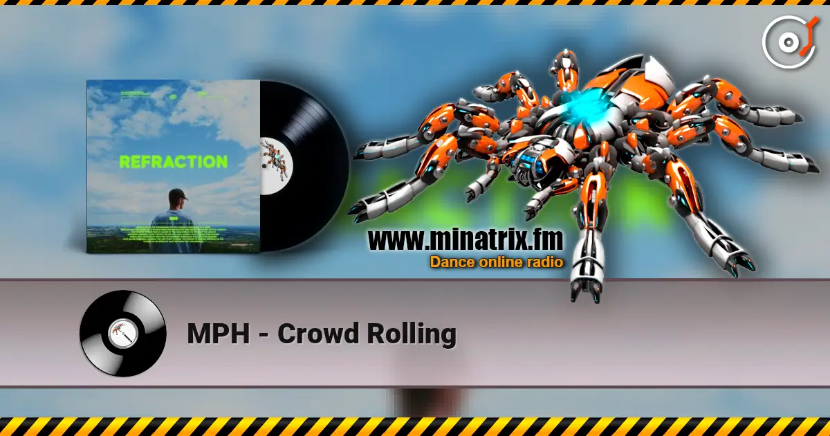 MPH - Crowd Rolling listen online in high quality | Minatrix.FM