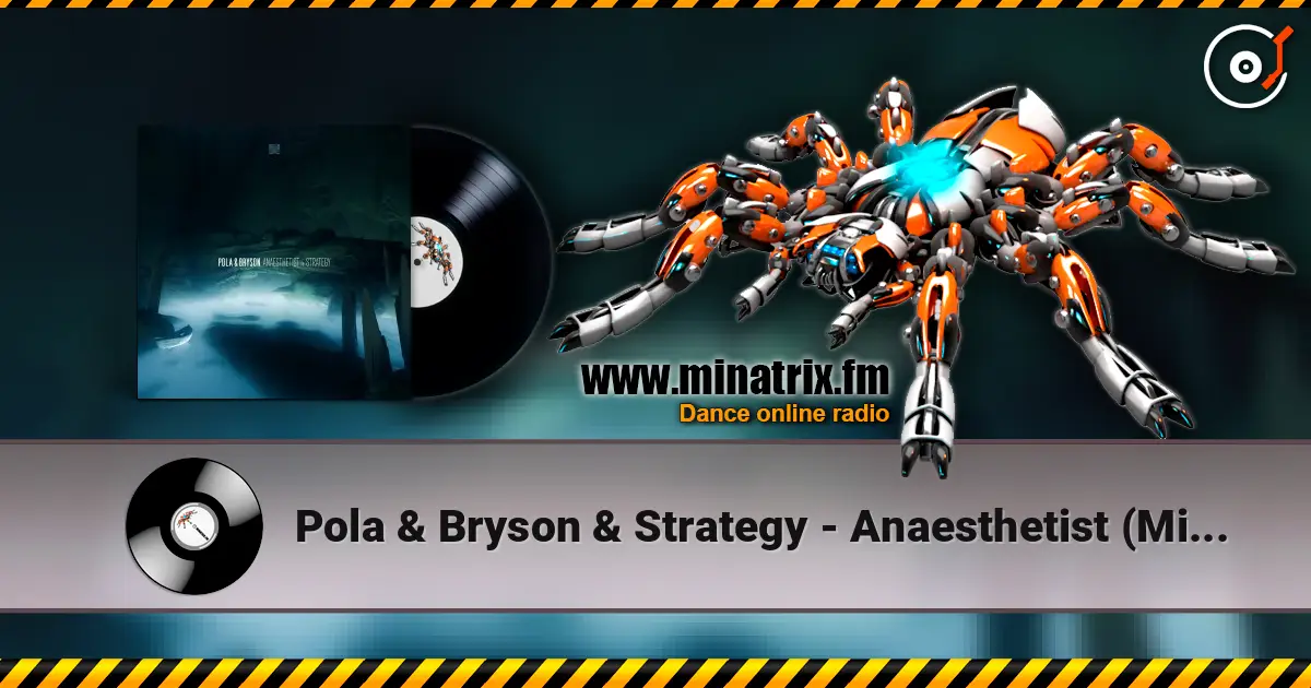 Pola & Bryson & Strategy - Anaesthetist (Mixed) listen online in high quality | Minatrix.FM