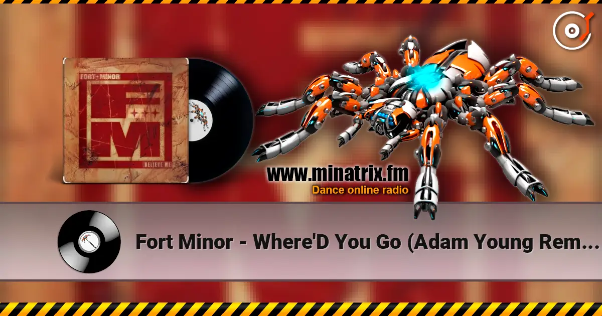 Fort Minor - Where'D You Go (Adam Young Remix) listen online in high quality | Minatrix.FM