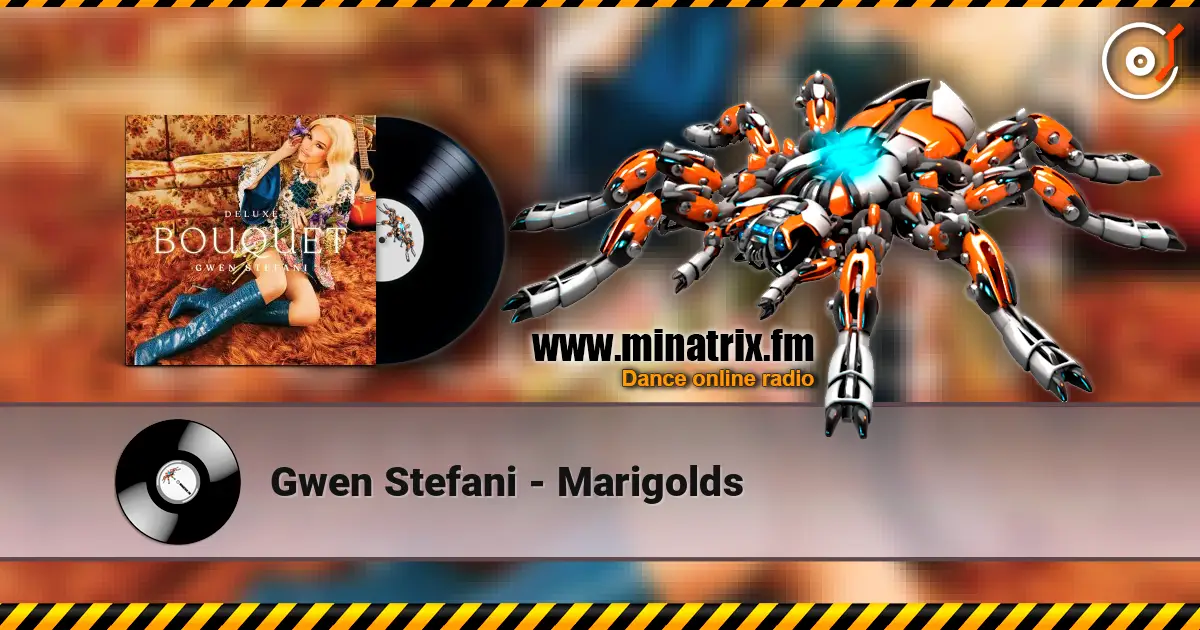 Gwen Stefani - Marigolds listen online in high quality | Minatrix.FM