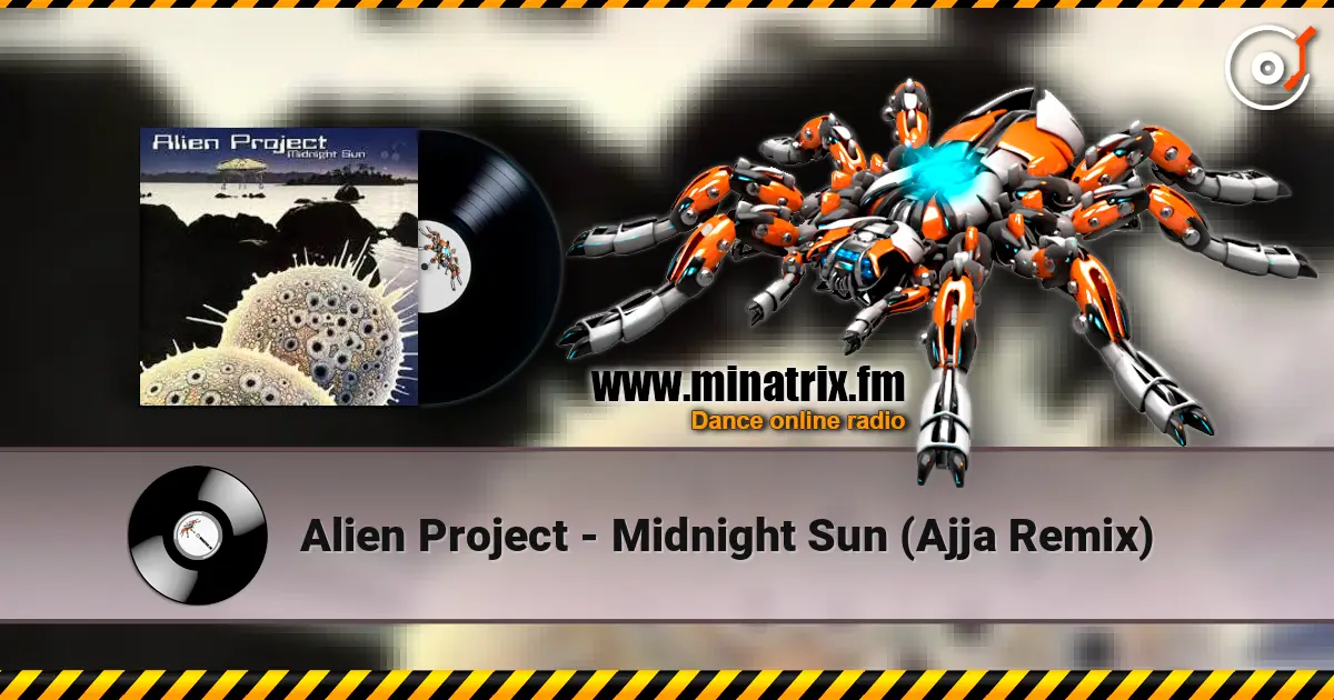 Alien Project - Midnight Sun (Ajja Remix) listen online in high quality | Minatrix.FM