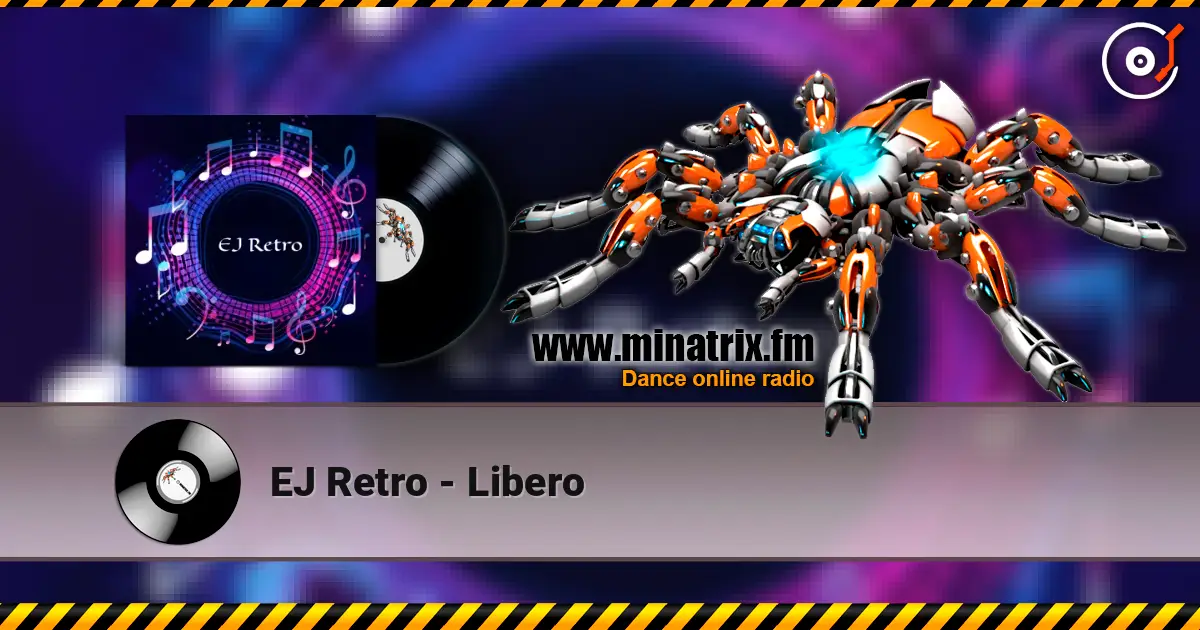 EJ Retro - Libero listen online in high quality | Minatrix.FM