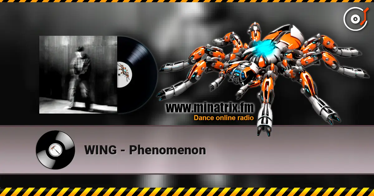 WING - Phenomenon listen online in high quality | Minatrix.FM