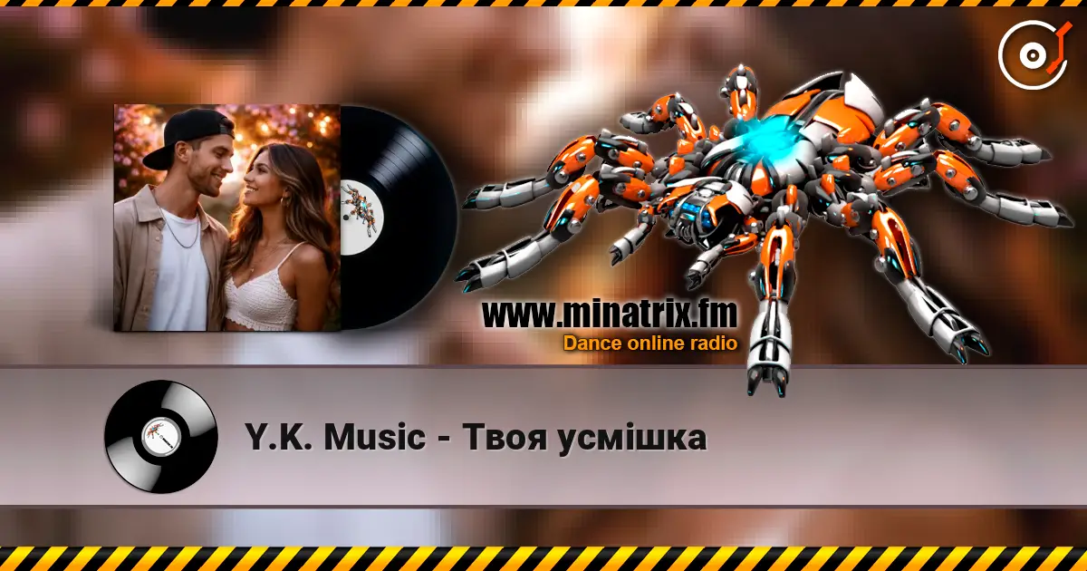 Y.K. Music - Твоя усмішка listen online in high quality | Minatrix.FM