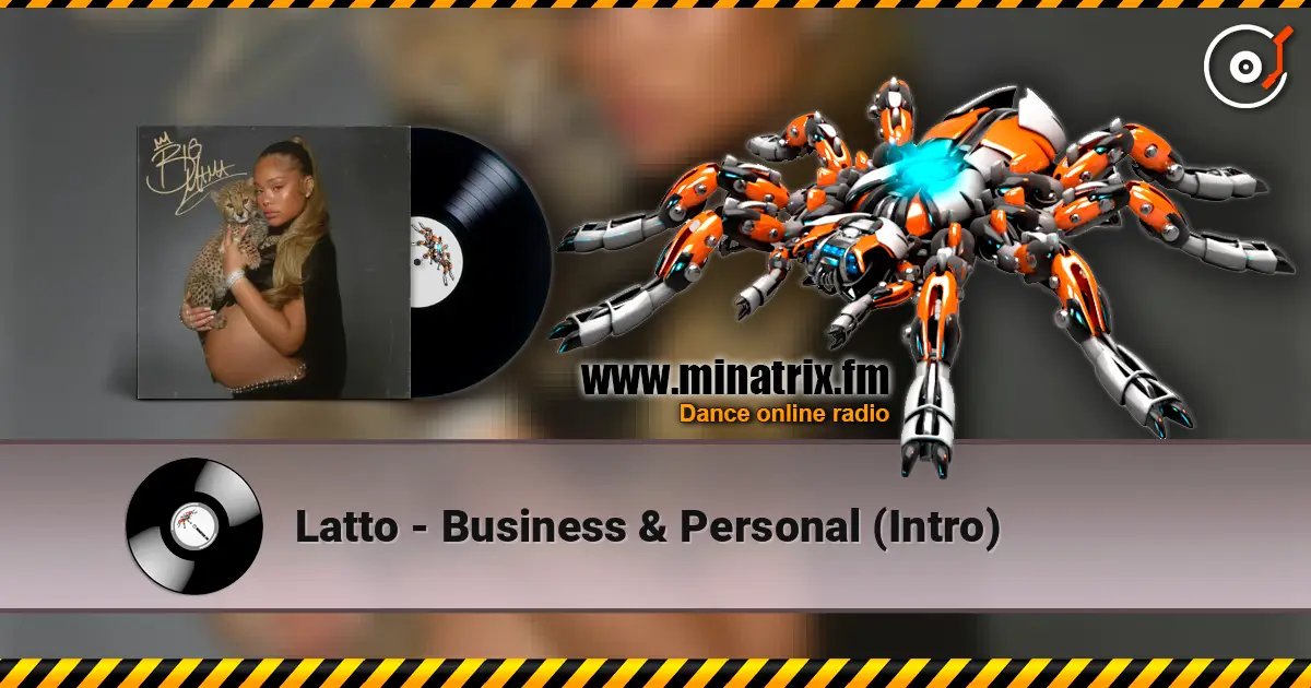 Latto - Business & Personal (Intro) listen online in high quality | Minatrix.FM