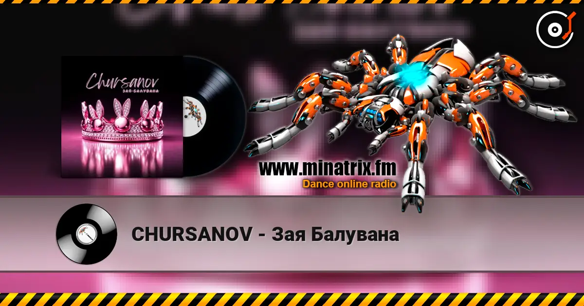 CHURSANOV - Зая Балувана listen online in high quality | Minatrix.FM