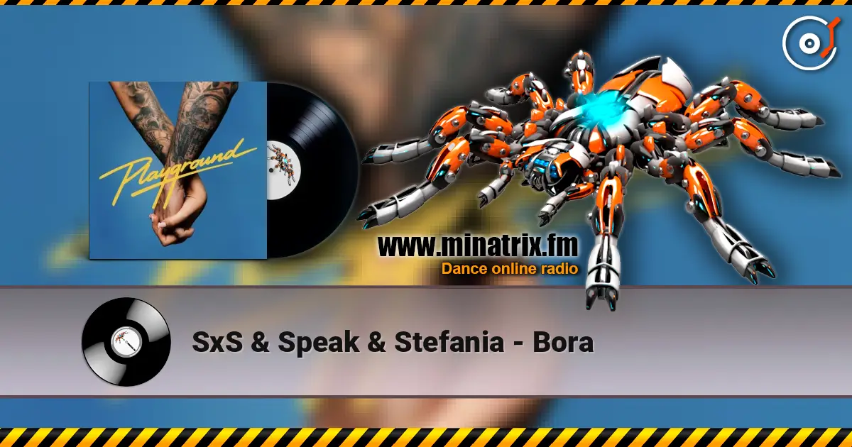 SxS & Speak & Stefania - Bora listen online in high quality | Minatrix.FM