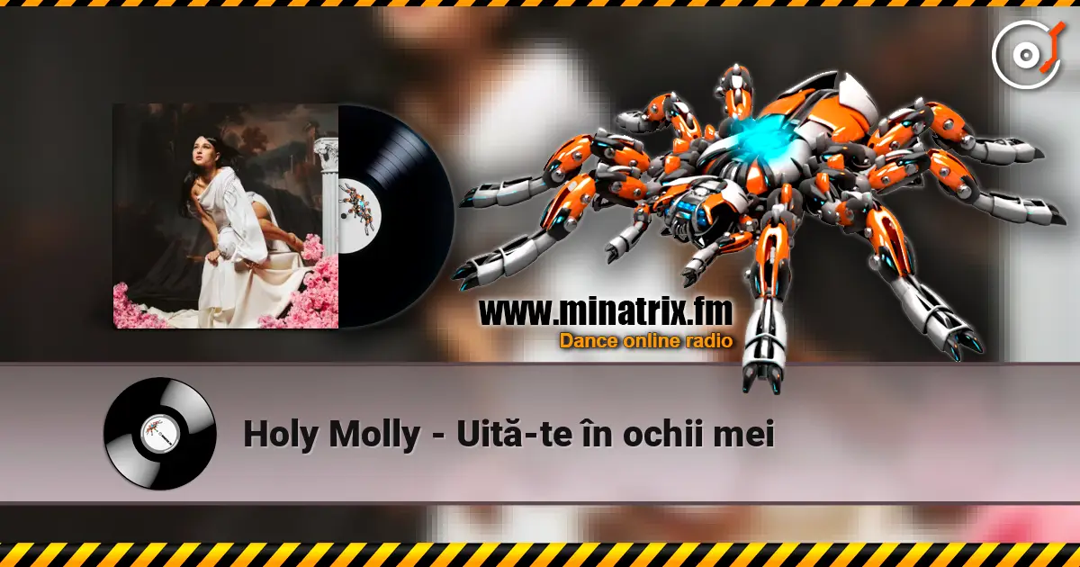 Holy Molly - Uită-te în ochii mei listen online in high quality | Minatrix.FM