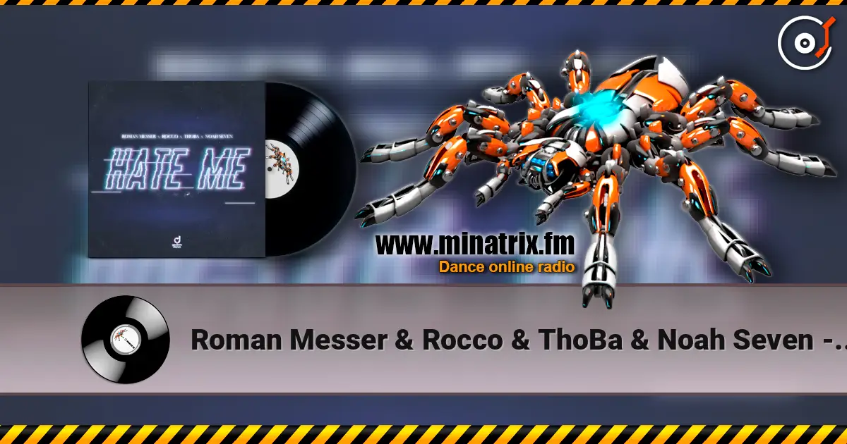 Roman Messer & Rocco & ThoBa & Noah Seven - Hate Me listen online in high quality | Minatrix.FM