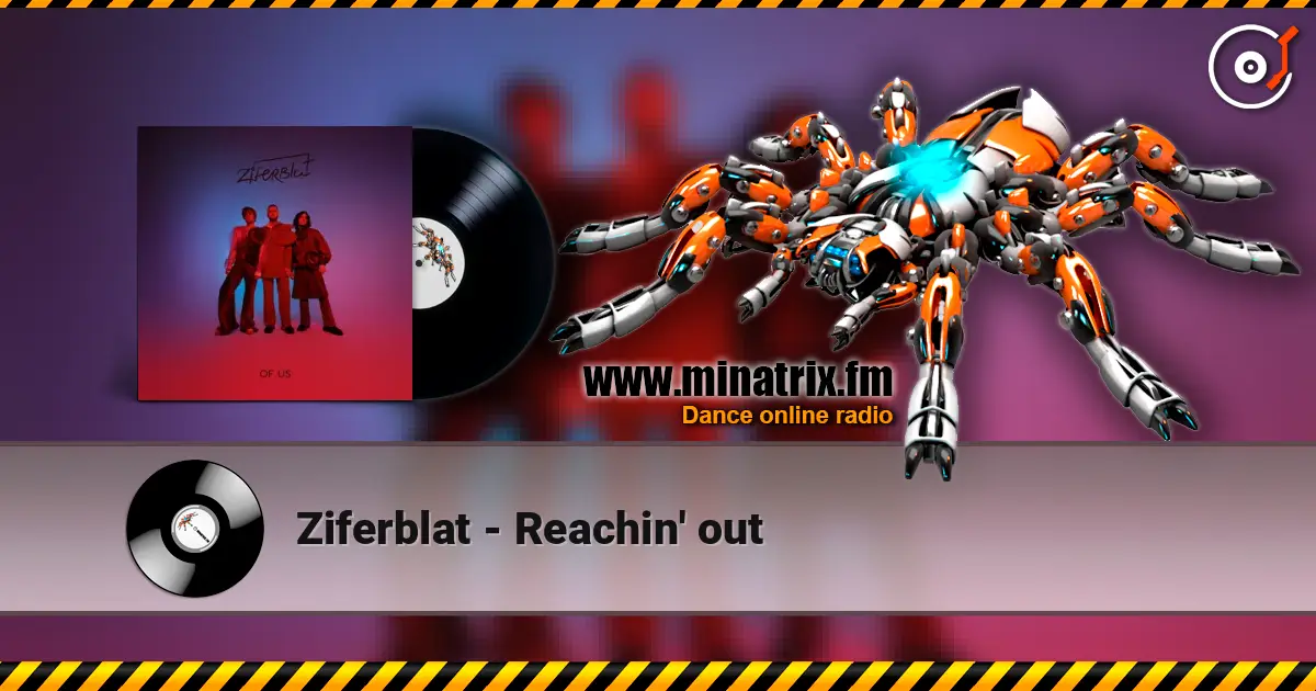 Ziferblat - Reachin' out listen online in high quality | Minatrix.FM