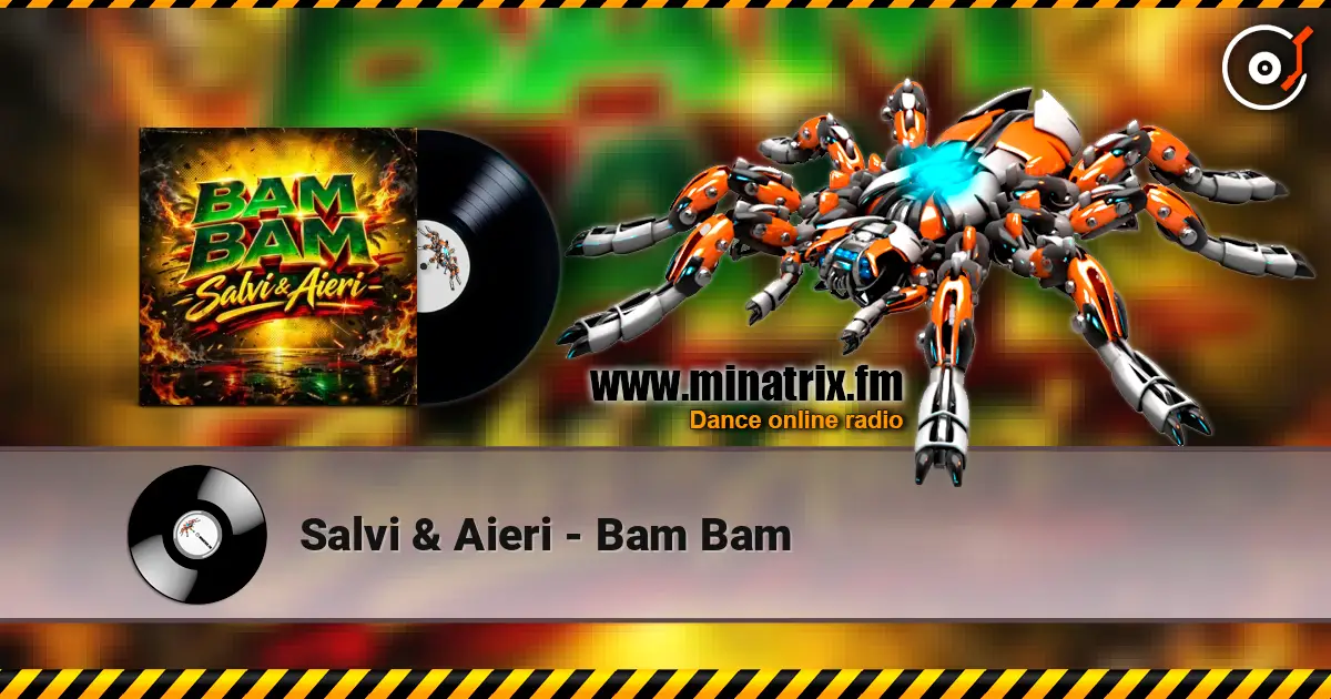 Salvi & Aieri - Bam Bam listen online in high quality | Minatrix.FM