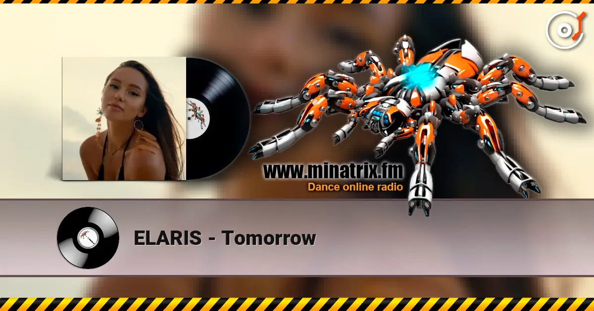 ELARIS - Tomorrow listen online in high quality | Minatrix.FM