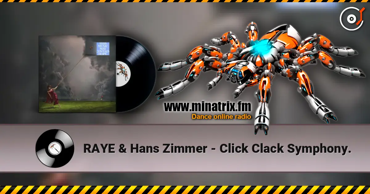 RAYE & Hans Zimmer - Click Clack Symphony. listen online in high quality | Minatrix.FM