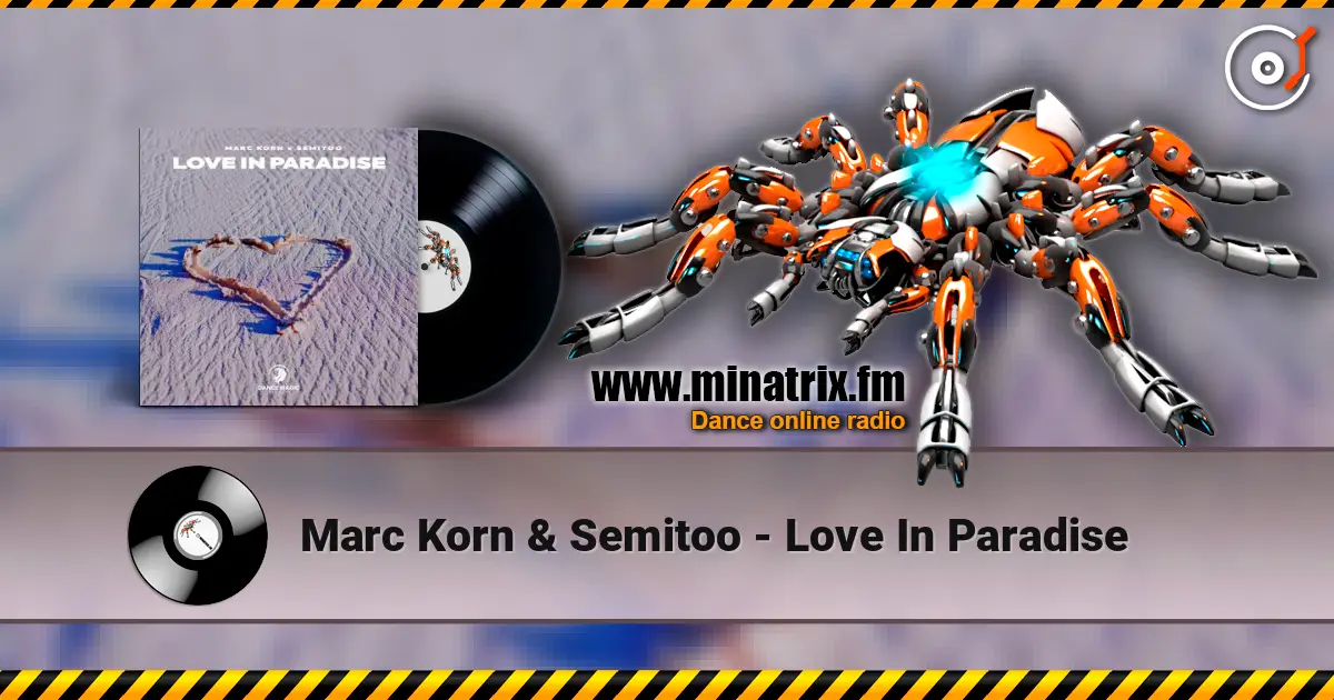 Marc Korn & Semitoo - Love In Paradise listen online in high quality | Minatrix.FM