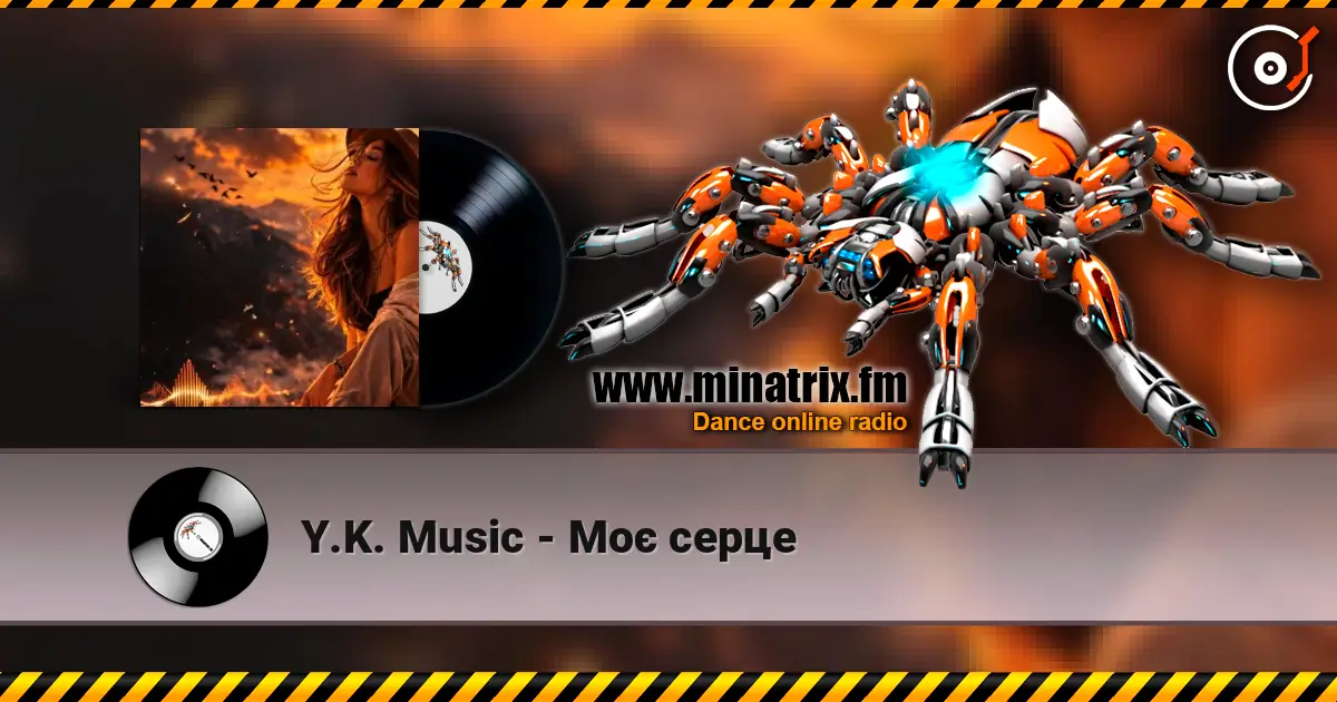 Y.K. Music - Моє серце listen online in high quality | Minatrix.FM