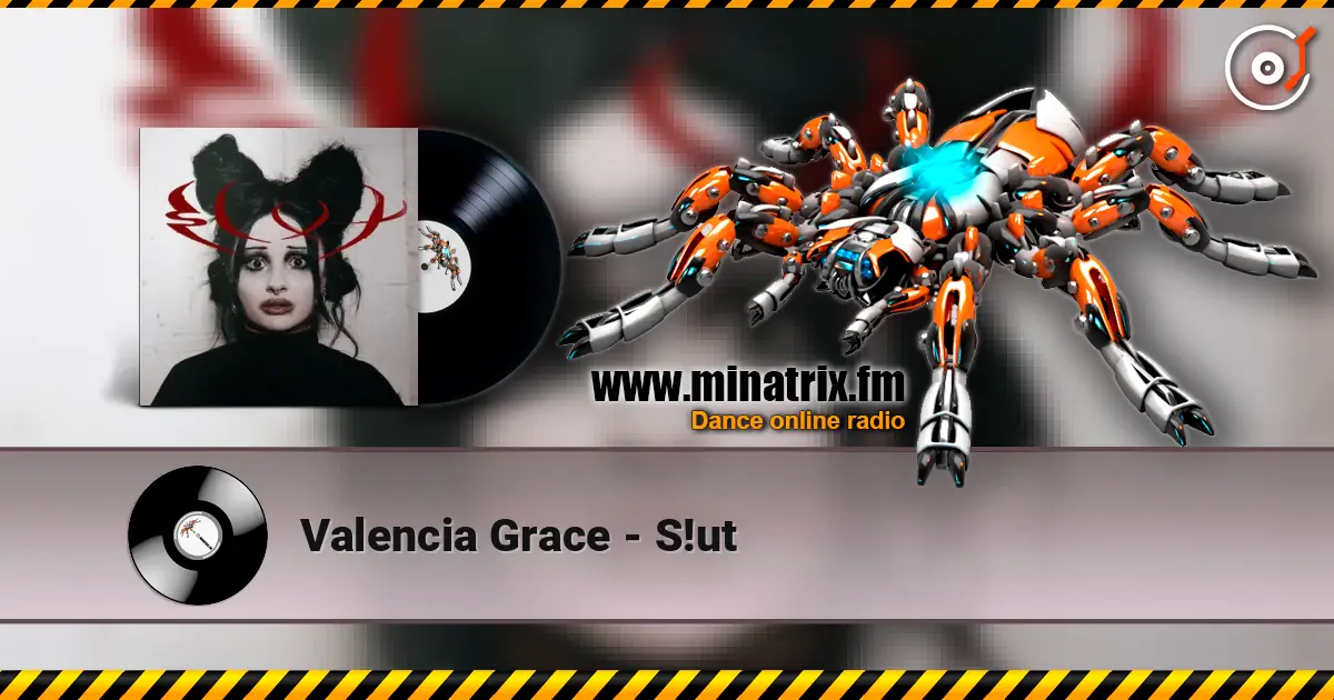Valencia Grace - S!ut listen online in high quality | Minatrix.FM