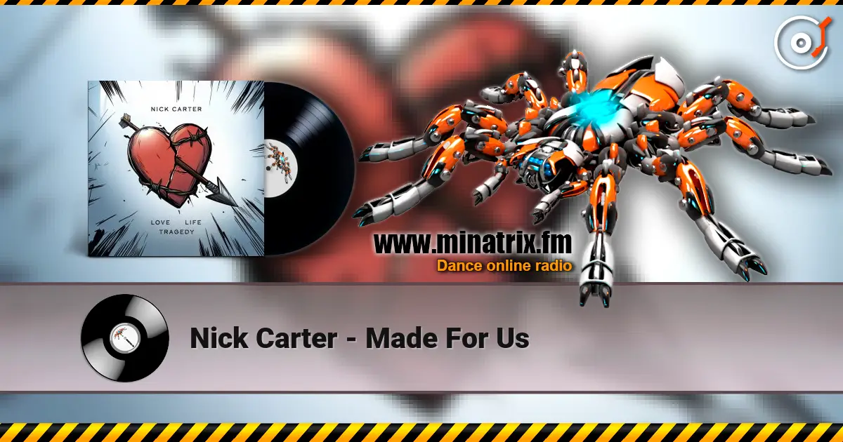 Nick Carter - Made For Us listen online in high quality | Minatrix.FM