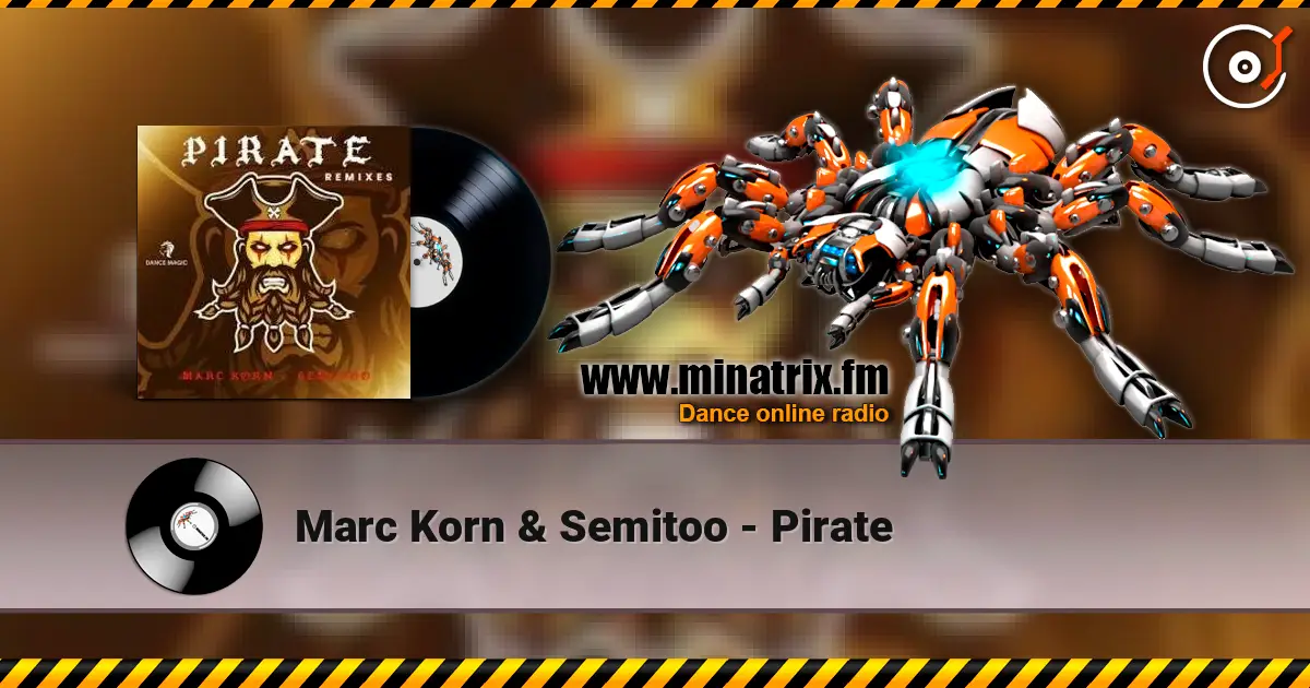 Marc Korn & Semitoo - Pirate listen online in high quality | Minatrix.FM