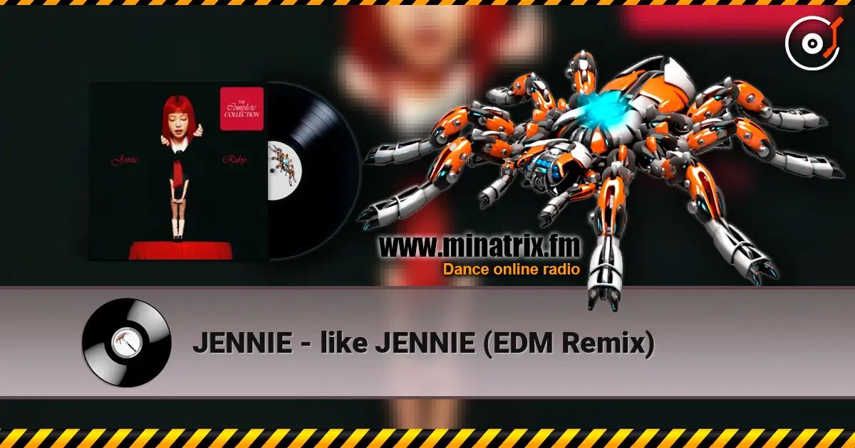 JENNIE - like JENNIE (EDM Remix) listen online in high quality | Minatrix.FM