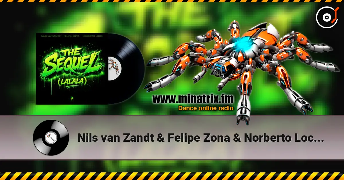 Nils van Zandt & Felipe Zona & Norberto Loco - The Sequel (Lalala) listen online in high quality | Minatrix.FM