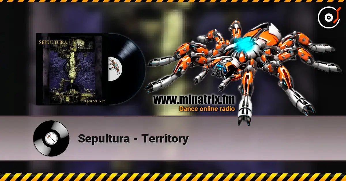 Sepultura - Territory listen online in high quality | Minatrix.FM