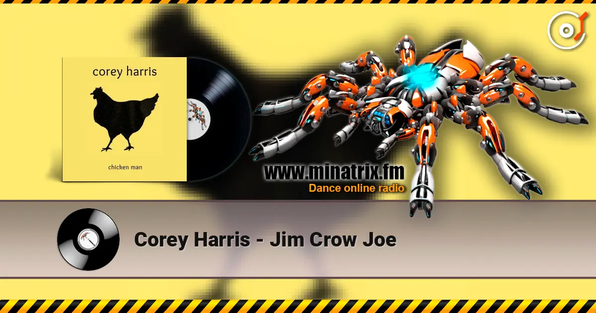 Corey Harris - Jim Crow Joe listen online in high quality | Minatrix.FM