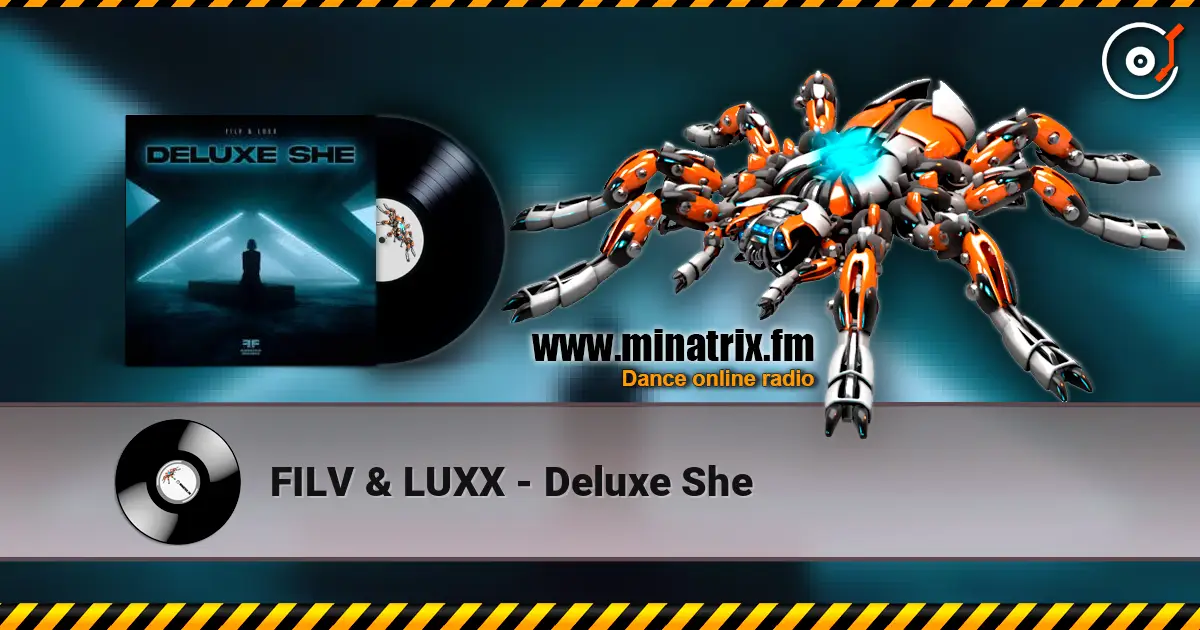 FILV & LUXX - Deluxe She listen online in high quality | Minatrix.FM