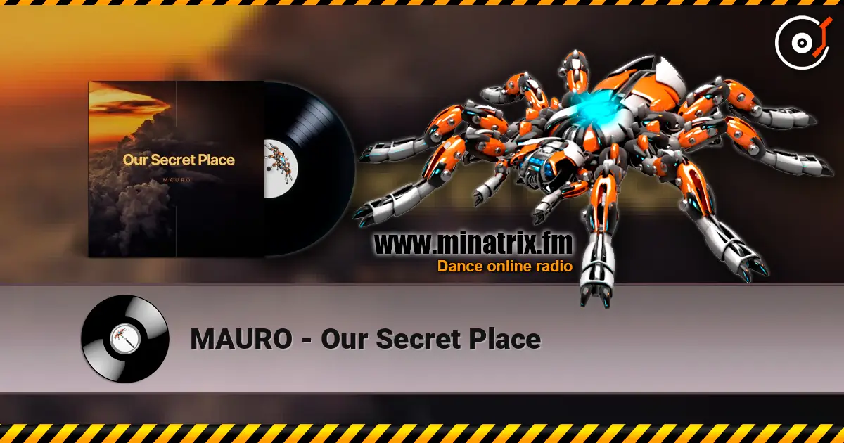 MAURO - Our Secret Place listen online in high quality | Minatrix.FM