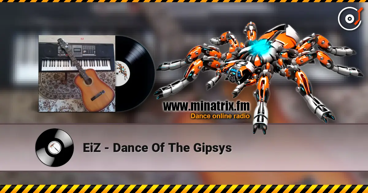 EiZ - Dance Of The Gipsys listen online in high quality | Minatrix.FM