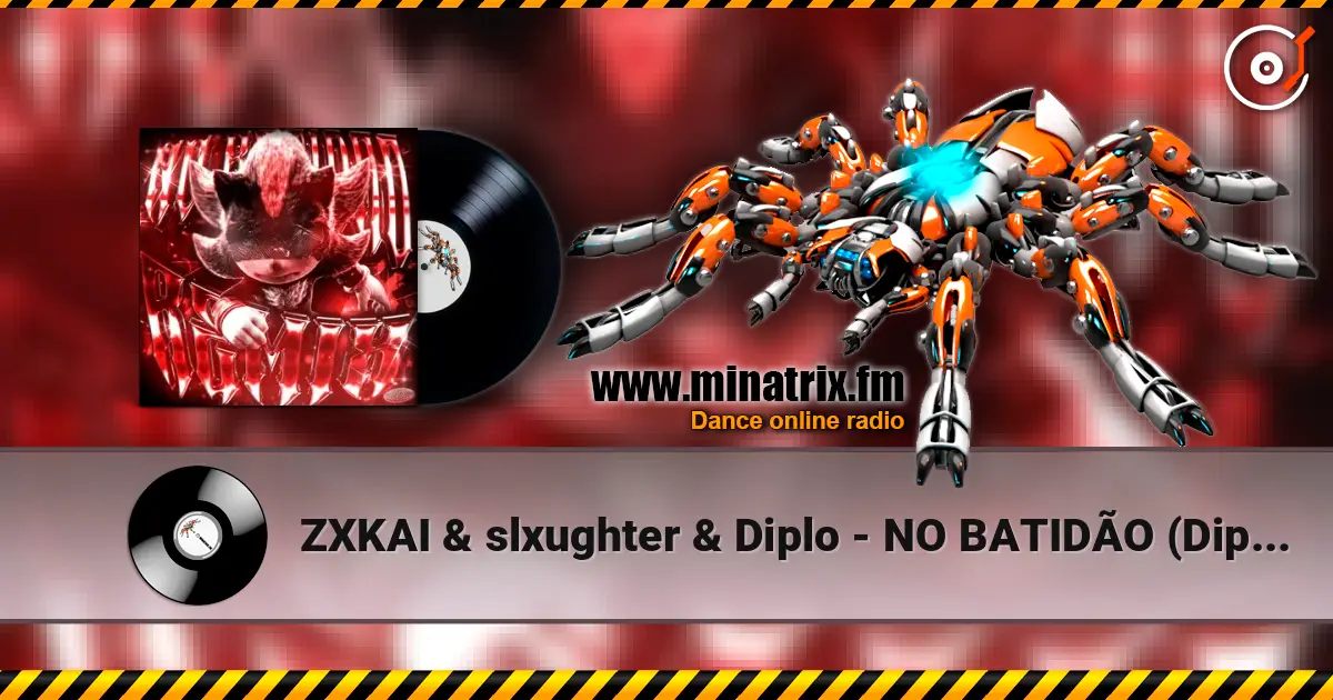 ZXKAI & slxughter & Diplo - NO BATIDÃO (Diplo & d00mscrvll Remix) listen online in high quality | Minatrix.FM