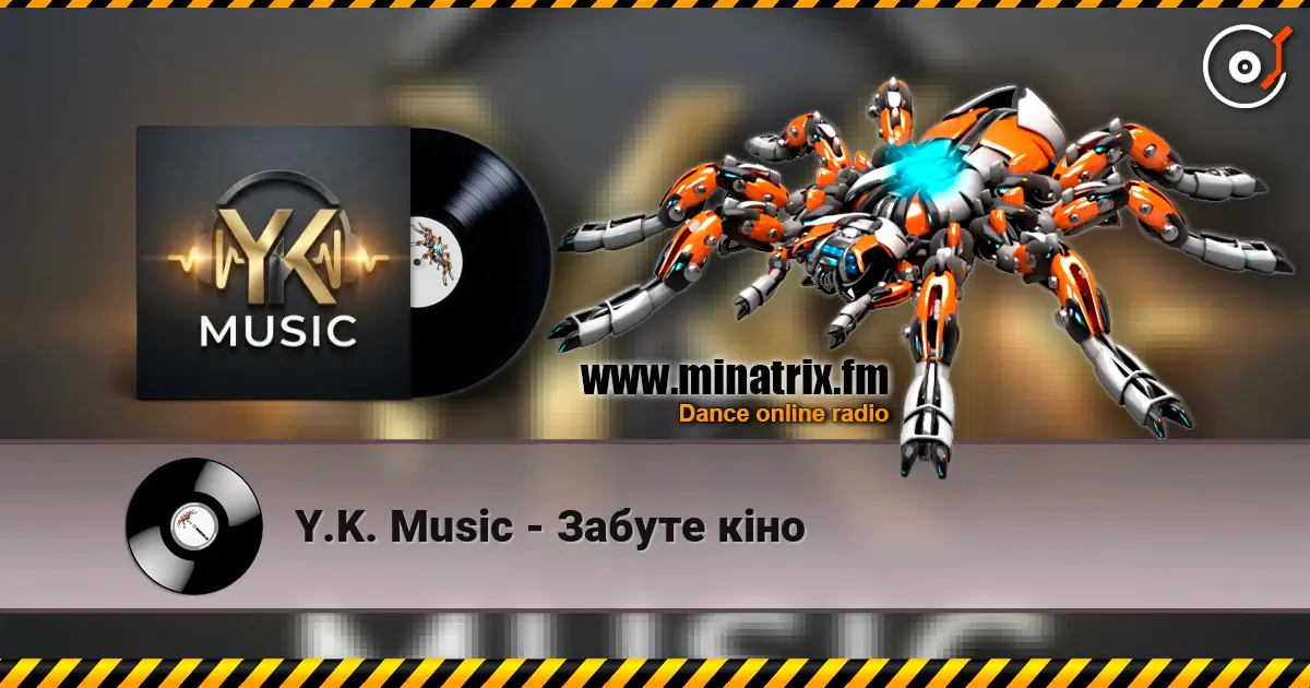 Y.K. Music - Забуте кіно listen online in high quality | Minatrix.FM