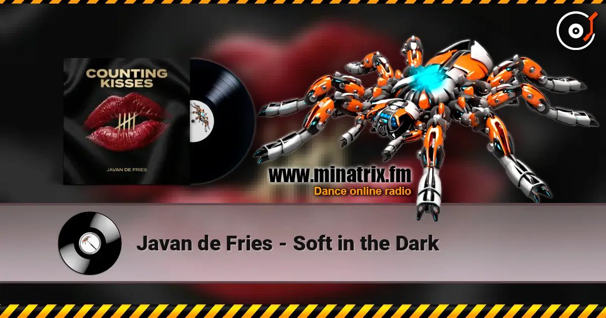Javan de Fries - Soft in the Dark listen online in high quality | Minatrix.FM
