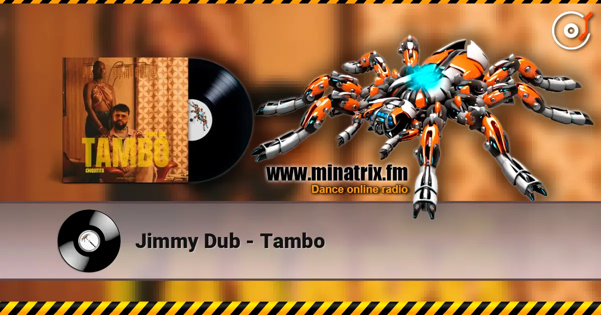 Jimmy Dub - Tambo listen online in high quality | Minatrix.FM