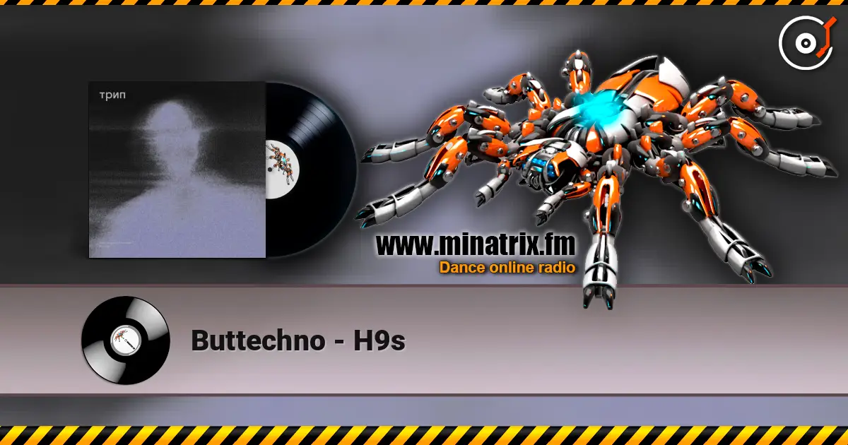 Buttechno - H9s listen online in high quality | Minatrix.FM