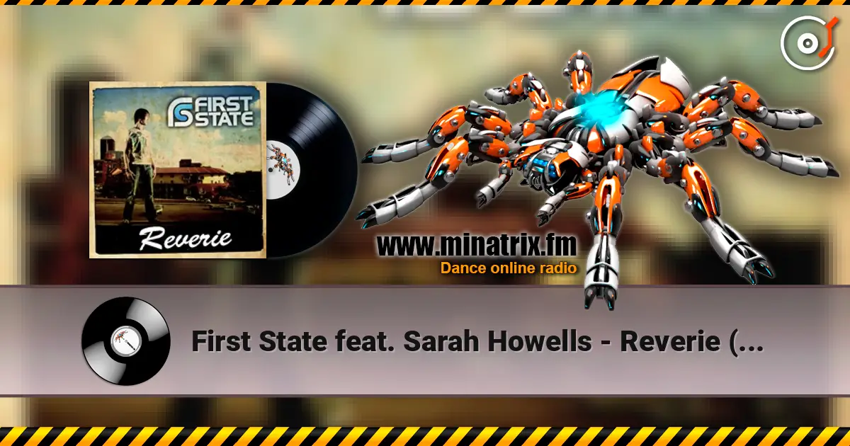 First State feat. Sarah Howells - Reverie (Dash Berlin Remix) listen online in high quality | Minatrix.FM