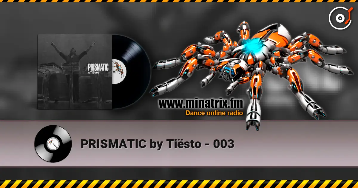 PRISMATIC by Tiësto - 003 listen online in high quality | Minatrix.FM