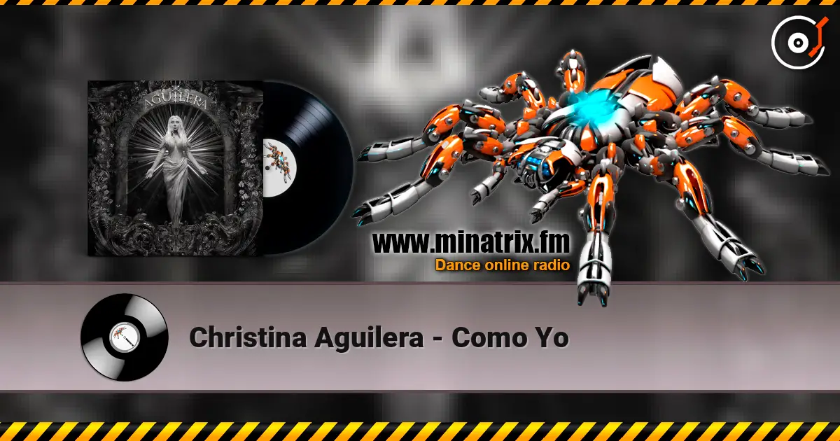 Christina Aguilera - Como Yo listen online in high quality | Minatrix.FM