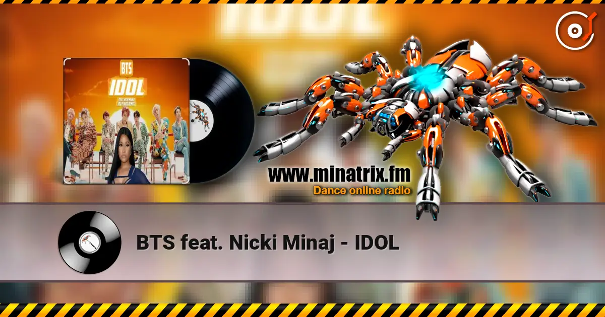 BTS feat. Nicki Minaj - IDOL listen online in high quality | Minatrix.FM