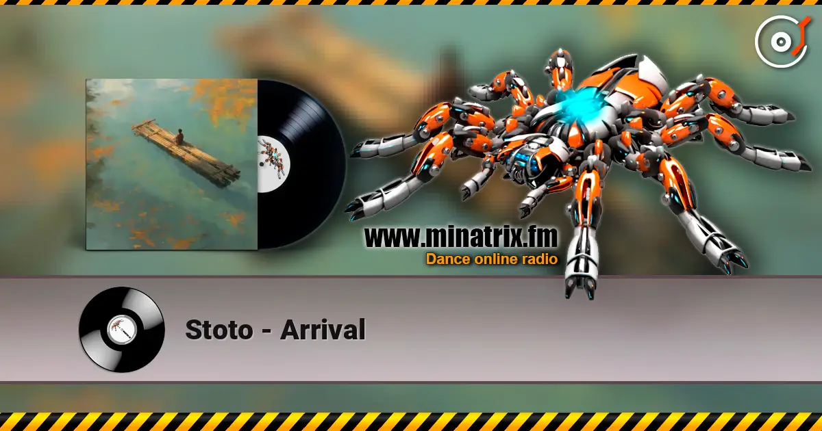 Stoto - Arrival listen online in high quality | Minatrix.FM