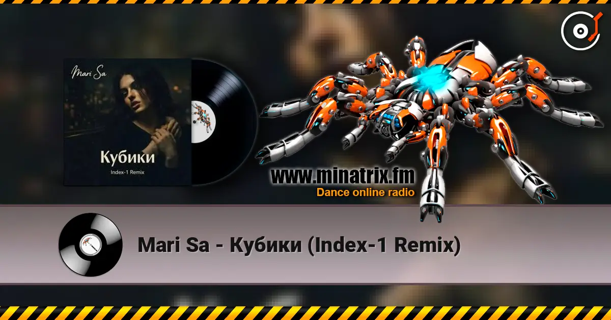 Mari Sa - Кубики (Index-1 Remix) listen online in high quality | Minatrix.FM